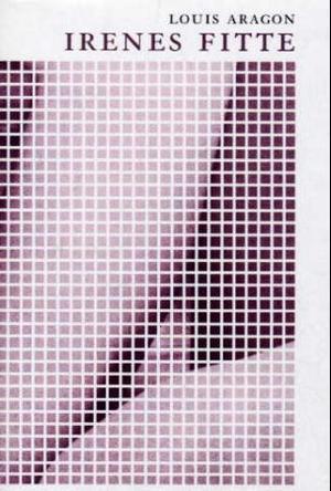 "Irenes fitte" av Louis Aragon