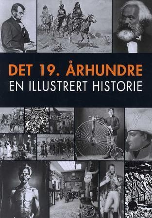 Det 19. århundre - en illustrert historie