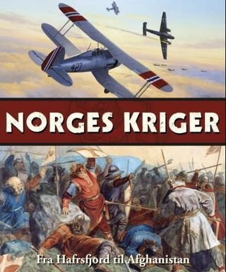 "Norges kriger - fra Hafrsfjord til Afghanistan" av Per Erik Olsen