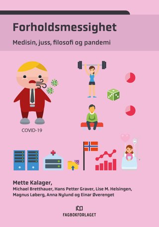 Forholdsmessighet - medisin, jus, filosofi og pandemi