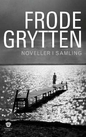 "Noveller i samling" av Frode Grytten