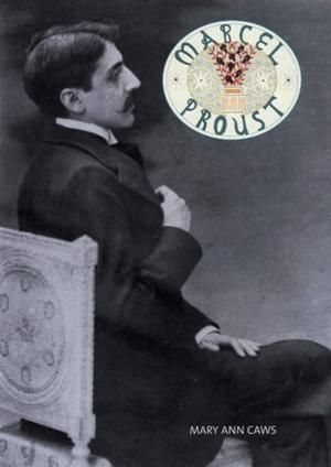 "Marcel Proust (Overlook Illustrated Lives) (Overlook Illustrated Lives Series)" av Mary Ann Caws