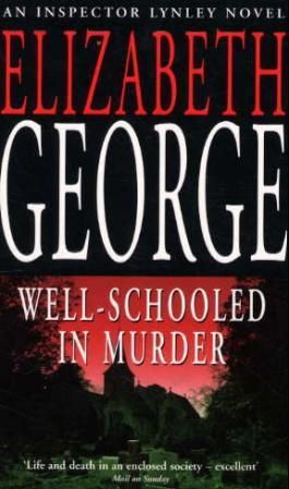 "Well-schooled in murder" av Elizabeth George