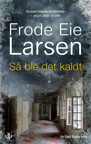 Så ble det kaldt - kriminalroman