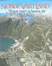 Norge vårt land. Bd. 3 - daler, fjell og fjordbygder i Sør-Norge