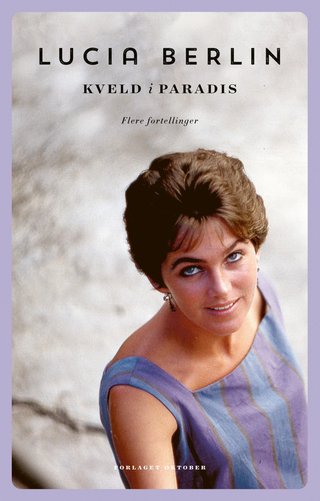 "Kveld i paradis - flere fortellinger" av Lucia Berlin