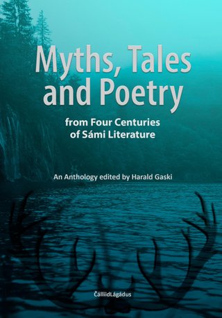 Myths, tales and poetry - from four centuries of Sámi liteerature
