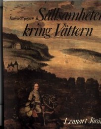 "Sällsamheter kring Vättern" av Lennart Jörälv
