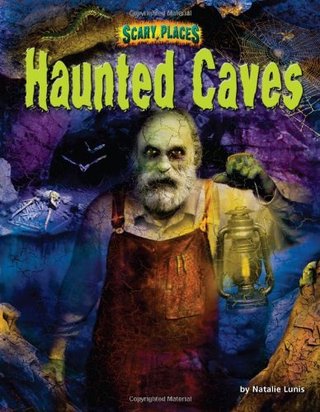 "Haunted Caves (Scary Places)" av Natalie Lunis