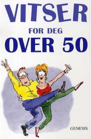 "Vitser for deg over 50" av Helen Exley