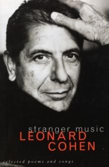 "Stranger music - selected poems and songs" av Leonard Cohen