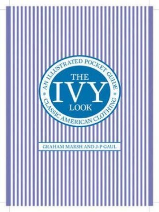 "The Ivy look classic American clothing" av Graham Marsh