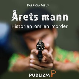 Årets mann - historien om en morder