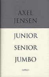 "Junior ; Senior : Jumbo" av Axel Jensen