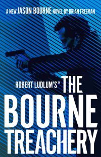 "Robert Ludlum's The Bourne treachery" av Brian Freeman