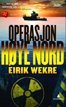 "Operasjon Høye nord thriller" av Eirik Wekre