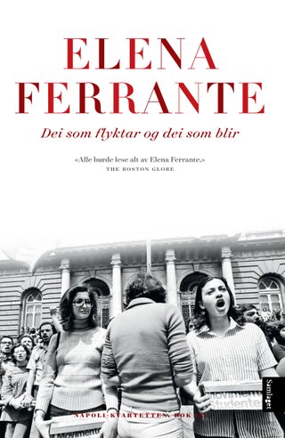 "Dei som flyktar og dei som blir mellomår : roman" av Elena Ferrante