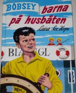 "Bobsey-barna på husbåten" av Laura Lee Hope