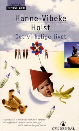 "Det virkelige livet" av Hanne-Vibeke Holst
