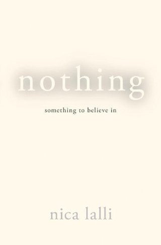 "Nothing Something to Believe in" av Nica Lalli
