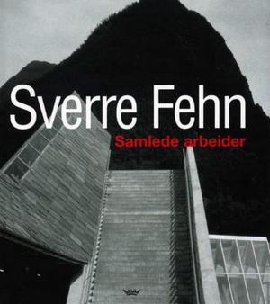 "Sverre Fehn - samlede arbeider" av Christian Norberg-Schulz