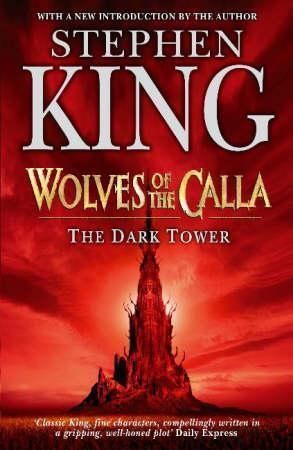 The dark tower V - wolves of the Calla
