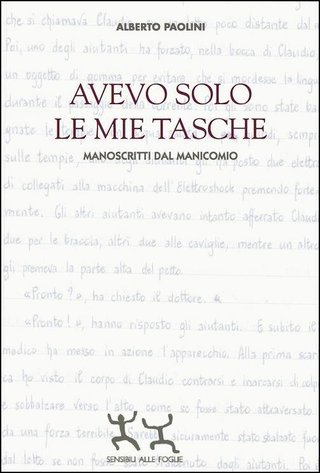 "Avevo solo le mie tasche Manoscritti dal manicomio" av Alberto Paolini