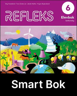 Refleks 6 - Elevbok : Smart bok : samfunnsfag for barnetrinnet