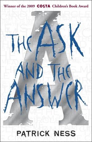 "The ask and the answer" av Patrick Ness