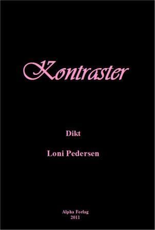 "Kontraster dikt" av Loni Pedersen