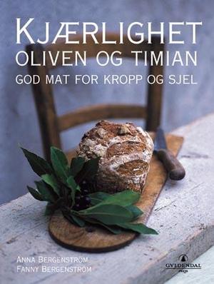 "Kjærlighet, oliven og timian" av Anna Bergenström