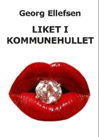 "Liket i kommunehullet" av Georg Ellefsen