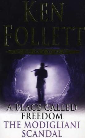 "A place called freedom ; The Modigliani scandal" av Ken Follett