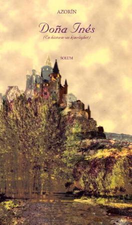 "Doña Inés - (en historie om kjærlighet)" av Azorín