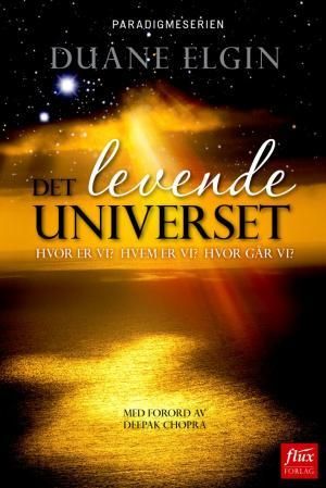 "Det levende universet - hvor er vi? hvem er vi? hvor går vi?" av Duane Elgin