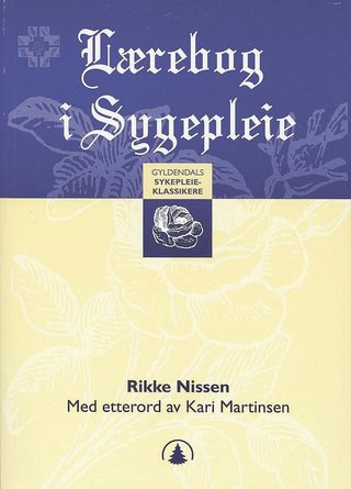 "Lærebog i sygepleie for diakonisser" av Rikke Nissen