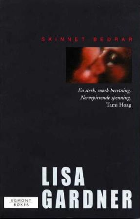 "Skinnet bedrar" av Lisa Gardner