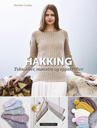 Hakking - teknikker, mønstre og oppskrifter