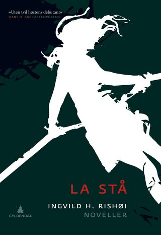 "La stå noveller" av Ingvild H. Rishøi