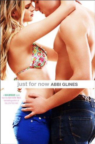 "Just For Now" av Abbi Glines