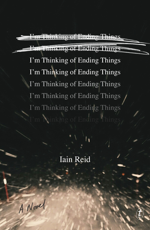 "I'm Thinking of Ending Things" av Iain Reid