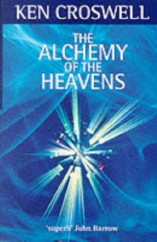 "The Alchemy of the Heavens Captivating Journey Through the Modern Astronomy of the Milky Way" av Ken Croswell