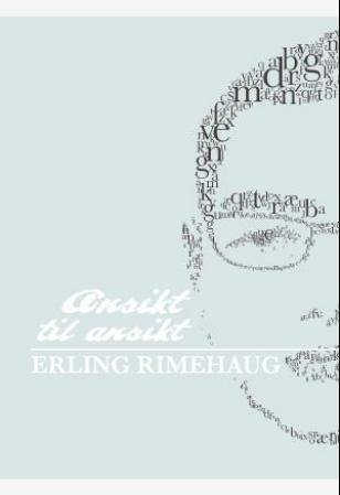 "Ansikt til ansikt" av Erling Rimehaug