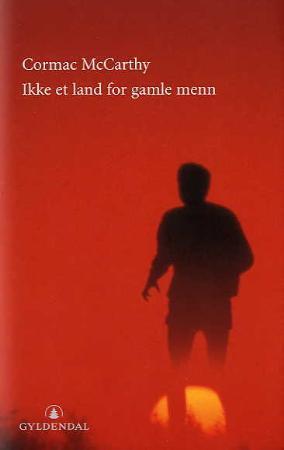 "Ikke et land for gamle menn" av Cormac McCarthy