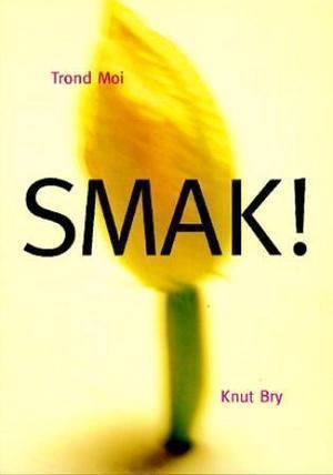 "Smak!" av Trond Moi