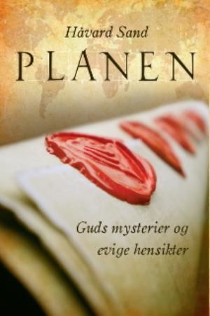 "Planen Guds mysterier og evige hensikter" av Håvard Sand