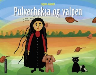 "Pulverheksa og valpen" av Ingunn Aamodt