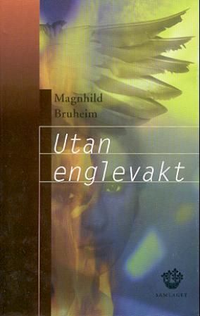 "Utan englevakt kriminalroman" av Magnhild Bruheim