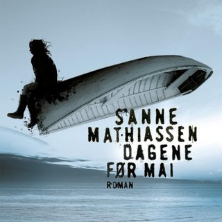 "Dagene før mai" av Sanne Mathiassen