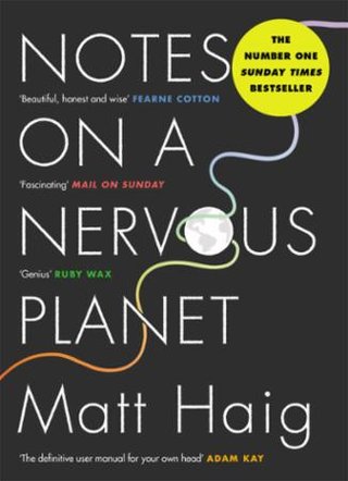 "Notes on a nervous planet" av Matt Haig